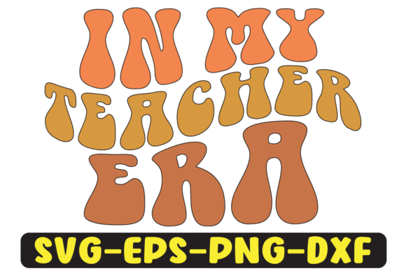 In My Teacher Era Retro Svg Design Review
