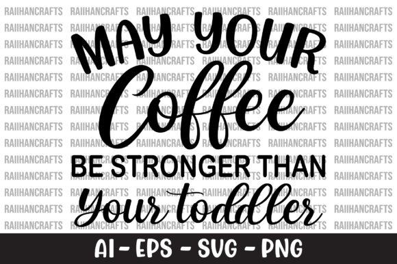 May Your Coffee Be Stronger SVG Review