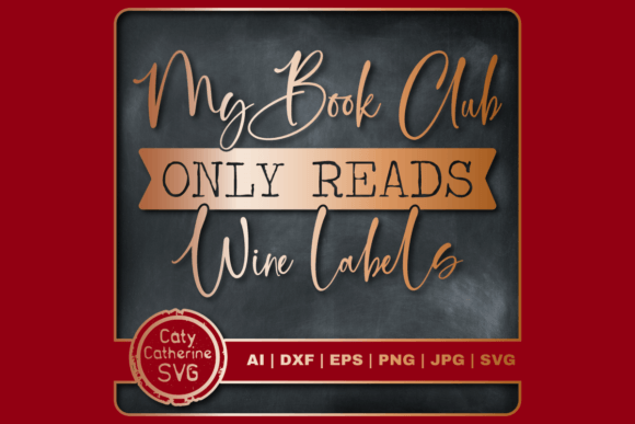 My Book Club Only Reads Wine Labels