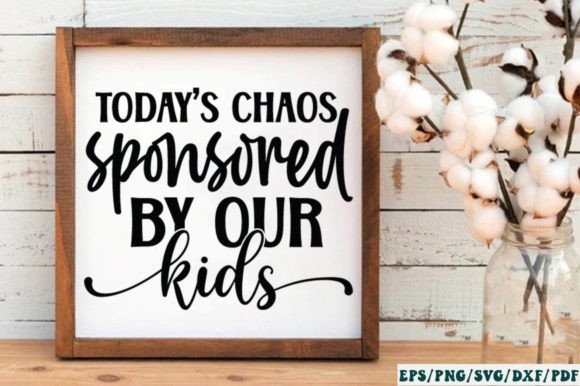 Today's Chaos Sponsored by Our Kids SVG – A Designer’s Honest Review