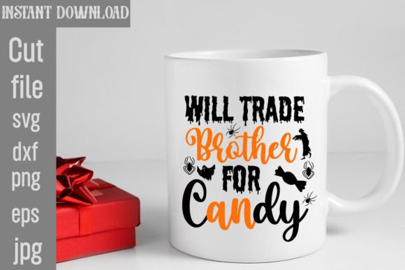 Will Trade Brother for Candy SVG Cut File Review